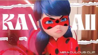 'KAWAII' - Miraculous Heroe Girl  [Miraculous MV]