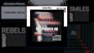 Forefingers Up EP - Deviate Flows