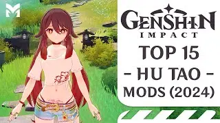 TOP 15 Hu Tao Mods | Genshin Impact (2024)