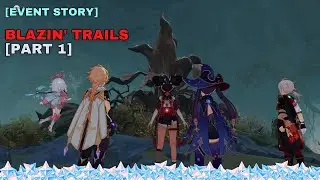 Blazin' Trails [Part 1] Summertime Odyssey Event Story | 