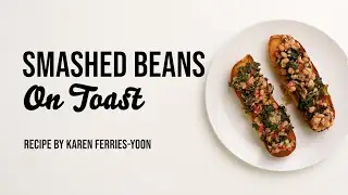 Smashed Beans on Toast — Nourish PA