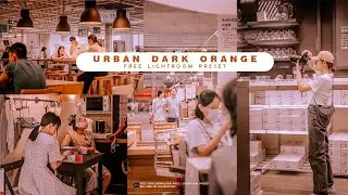 Lightroom Mobile Preset Free DNG | Urban Dark Orange Lightroom Preset | Lightroom Presets