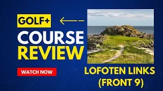 Golf+ vr review for the Meta Quest 2 -  NEW course! Lofoten Links (Front 9)