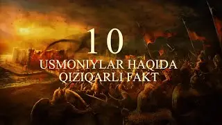 Usmoniylar haqida 10 qiziqarli fakt