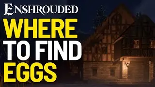 Where to Find Eggs in Enshrouded