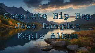 Complete Hip Hop Jawa Dangdut Koplo Album - NDX A.K.A. Alternative by Nick Chow