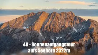 4K - Sonnenaufgangstour aufs Seehorn (2322m)