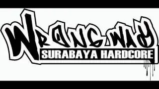 Wrong Way SBHC full Album Melawan Unmixing