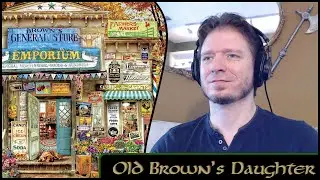 Old Brown's Daughter - Michael Kelly - (Roud 1426)