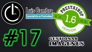 Curso Prestashop 1.6 #17 -  Gestionar Imagenes