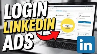 How to Login to LinkedIn Campaign Manager – Manage B2B Ads