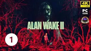 ALAN WAKE 2 - Part 1 - Live Gameplay Playthrough [4K 2160p PC]