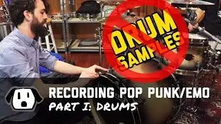 Recording Pop Punk / Emo Pt 1: Drums with NO DRUM SAMPLES