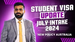 Australia Student Visa Update for July Intake 2024 | Processing Time | Student Visa Update Australia