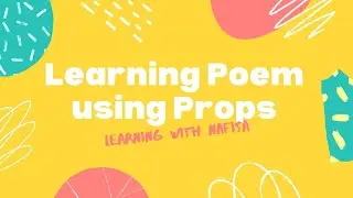 Learning Poem using props #learningwithnafisa