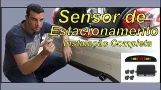 Como Instalar Sensor de Estacionamento – Passo a Passo Detalhado