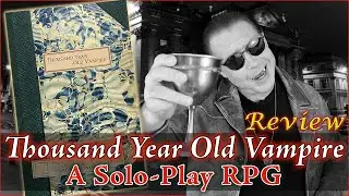 Thousand Year Old Vampire - A Solo RPG Review