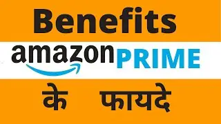 Benefits of Amazon Prime || Should You Join  Prime Today ?