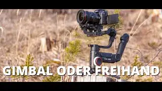 Gimbal oder Freihand - Der Vergleich