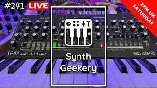 Synth Geekery Show 241