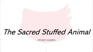 Presentation: The Sacred Stuff Animal