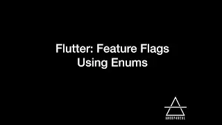 Flutter: Create Feature flags using Enums and Extension