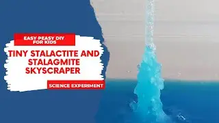 How To Grow Tiny Stalactite and Stalagmite Skyscraper | Science for Kids | Easy Peasy DIY For Kids
