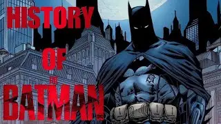 The Complete History of Batman!