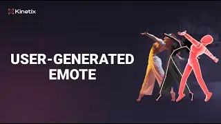 Kinetix - User-Generated Emote