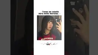 🎧•Tintes de cabello para pieles morenas•🎸 part 1#shorts