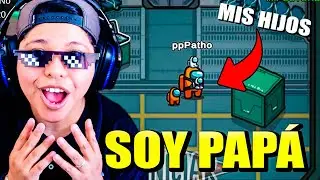 AMONG US BUT I'M A DAD 👨🏻👶🏼 | I have 3 children... | Pathofail