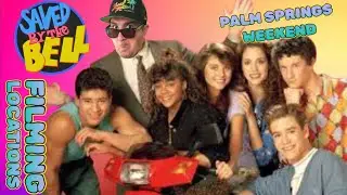 Saved By The Bell Filming Locations - Palm Springs Weekend
