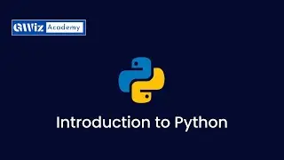 1. Introduction to Python | Python course for Beginners | By GWiz Academy | Certificate Included