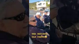 The Retired Old Farts/ Coolest Old Men Ever🤣🤣🤣