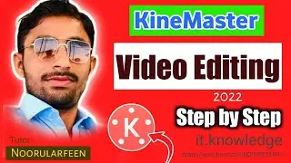 kinemaster video editing | how to use kinemaster for beginners