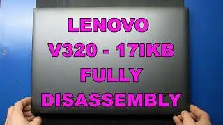 Lenovo V320 17IKB fully disassembly