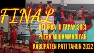Final Kejurda III Tapak Suci Putra Muhammadiyah Kabupaten Pati Tahun 2022
