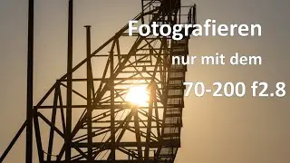 Photographing with the 70-200 f2.8