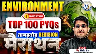 UGC NET Paper 1 Environment Marathon | Top 100 PYQs Marathon | All Important Topics | By Shiv Sir