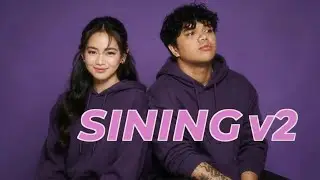 Sining v2.0 - Dionela feat. Ashtine Olviga