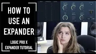 What is Expansion? (Logic Pro X Expander Tutorial)