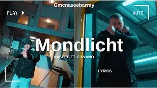 Naseeb ft. SIlvano - Mondlicht (Lyrics)