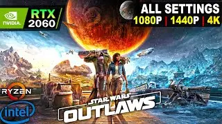 Star Wars Outlaws | RTX 2060 | All Settings Tested 1080P, 1440P, 4K