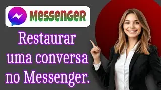 COMO RECUPERAR MENSAGENS APAGADAS NO MESSENGER - NOVA ATUALIZAÇÃO (2025)