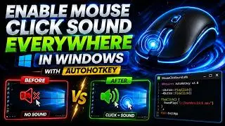 How to Enable Mouse Click Sound Everywhere in Windows 🔊 | AutoHotkey v2