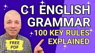 100 Advanced (C1) English Grammar Rules Explained