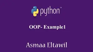 Object Oriented Programming (OOP) in python - Example1