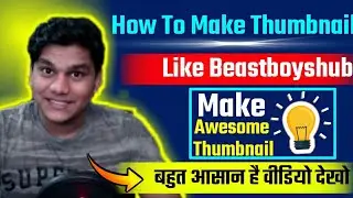 How To Make Thumbnail Like Beastboyshub In Android🔥