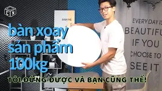 Bàn xoay trưng bày, quay quảng cáo sản phẩm - tải trọng 100kg