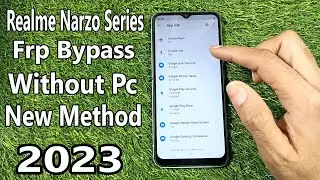 All Realme Narzo Series Frp Bypass Without Pc New Method 2023